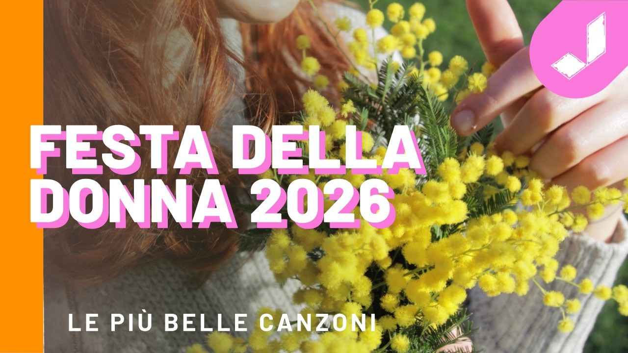 FESTA DELLA DONNA 2026 - Le pi&ugrave; belle canzoni