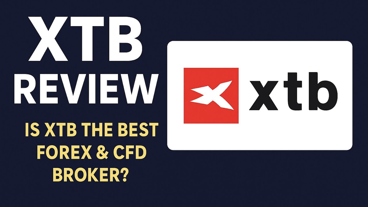 XTB Broker Review 2025 | XTB Review | XTB Forex Broker