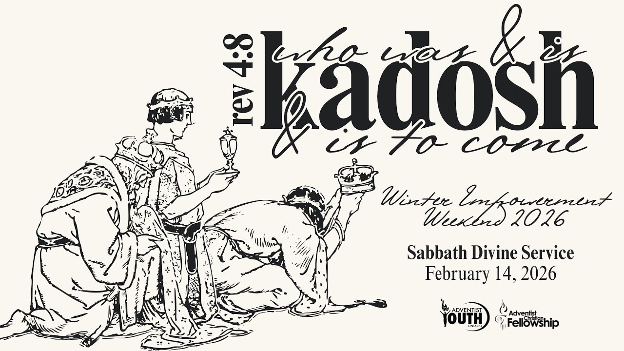 Kadosh | ACF Ontario WEW 2026 | Sabbath Divine Worship