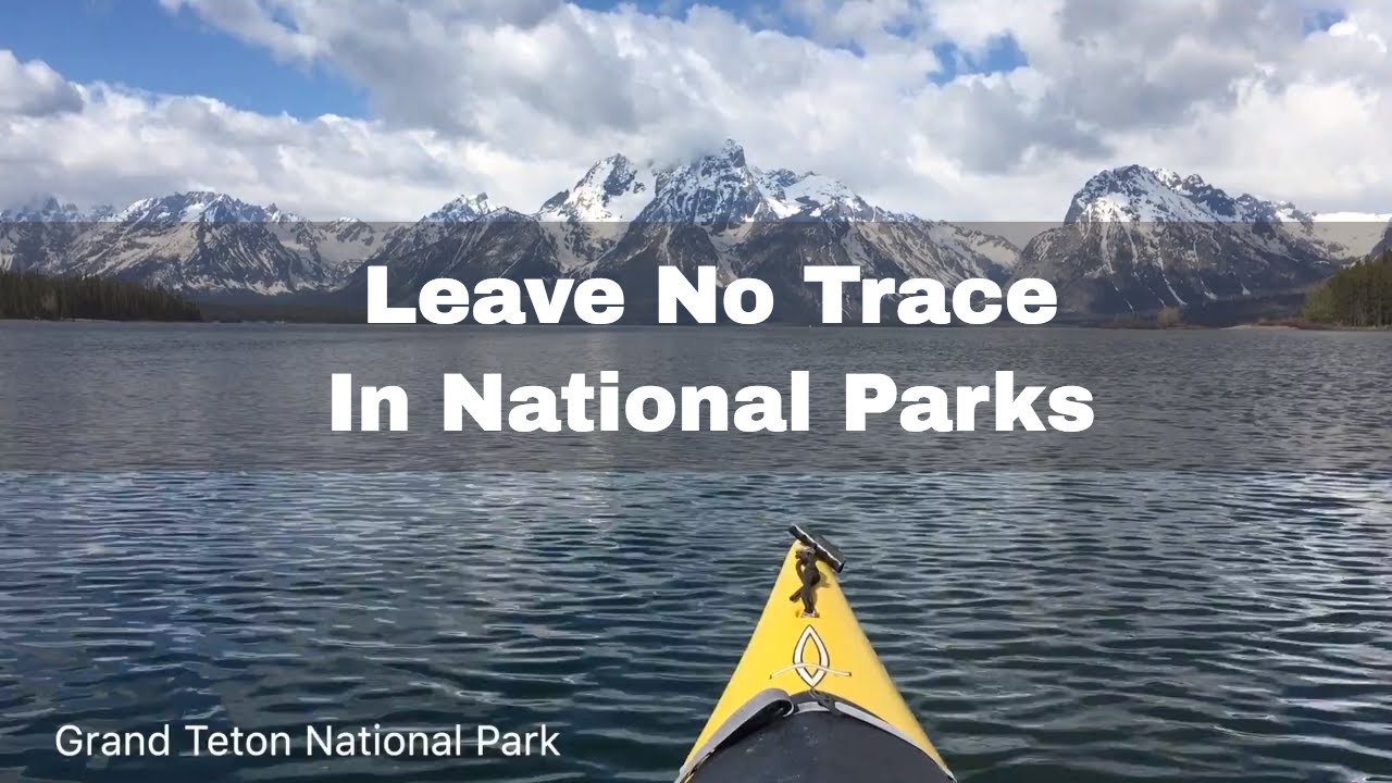 Ten Essentials to Leave No Trace in National Parks
