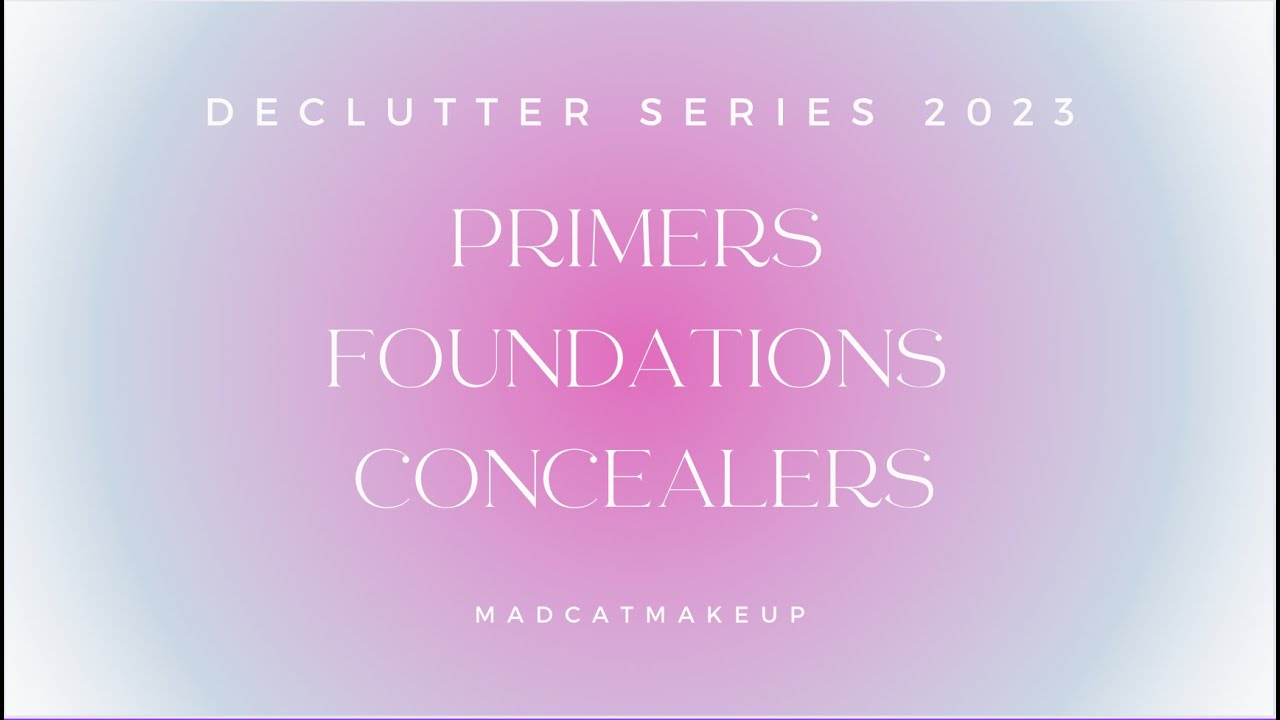 HUGE BASE DECLUTTER!! | primers, foundations, and concealers | 2023 declutter part 1
