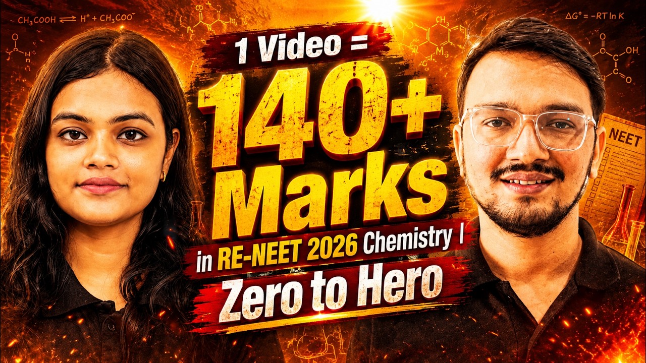 1 Video = 140+ Marks in Re-NEET 2026 Chemistry | Zero to Hero | Are you ready ?