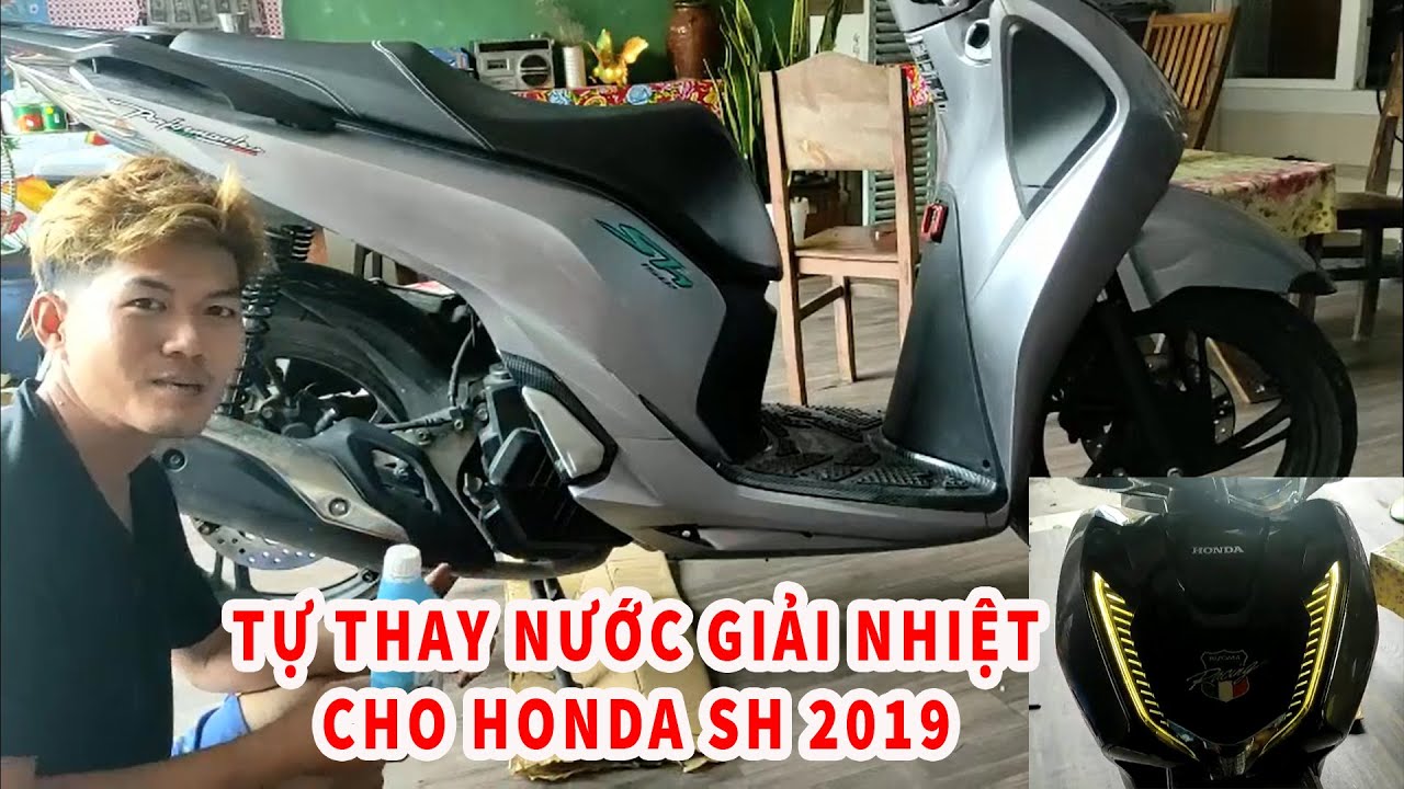 TỰ THAY NƯỚC LÀM MÁT HONDA SH 2019 - Chú Hái Đa Cấp