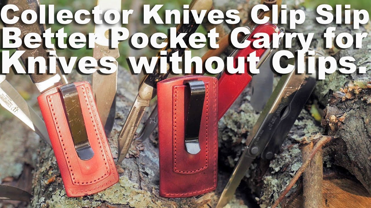 Best Solution for Adding a Pocket Clip to an Old Knife? Try CollectorKnives.net Clip Slip