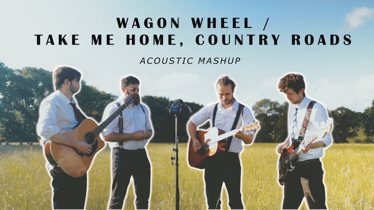 Wagon Wheel/Take Me Home, Country Roads-Darius Trucker/John Denver (The Busketeers-Acoustic Version)