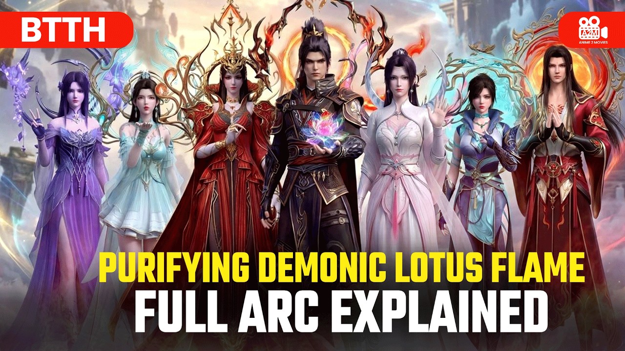 BTTH: Purifying Demonic Lotus Flame | Full Arc Explained! #btthseason5 #btth