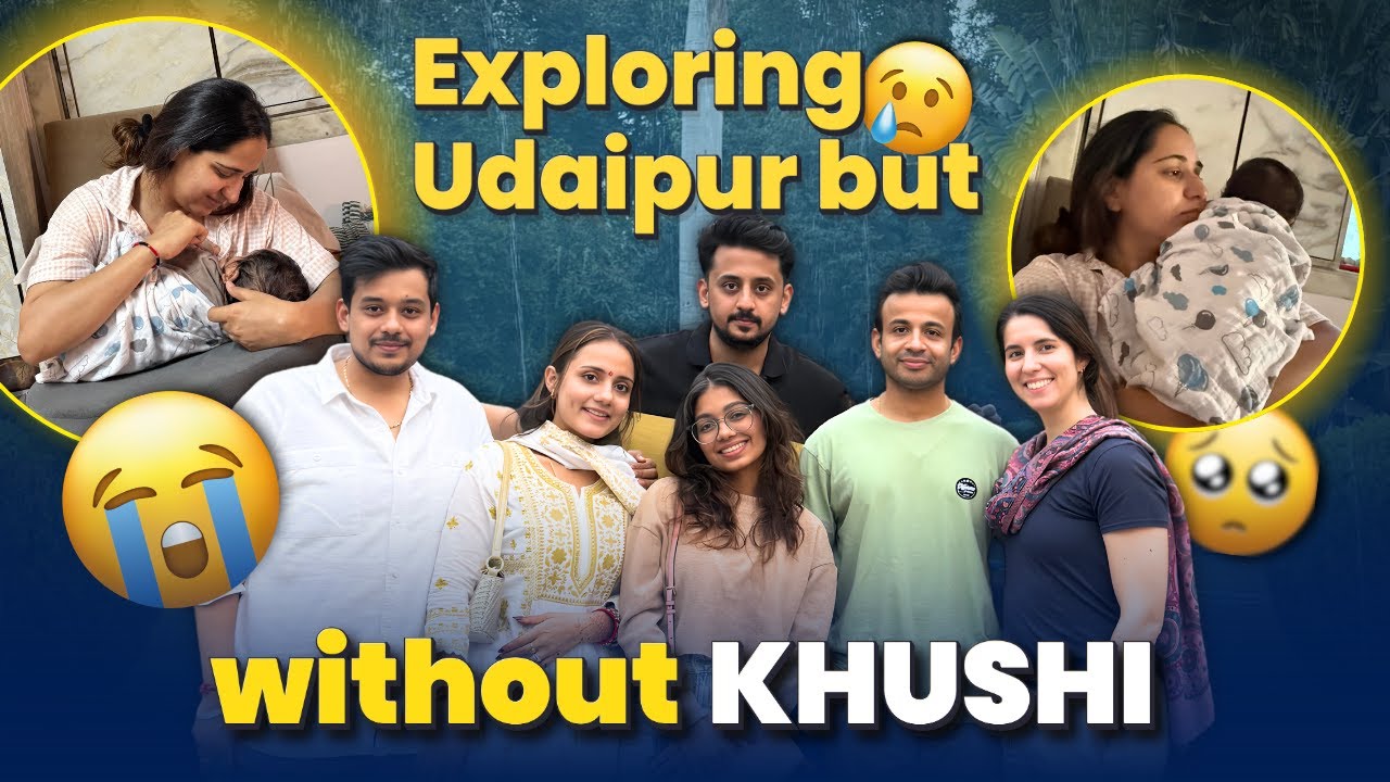 Exploring Udaipur But This Time Without Khushi 😓