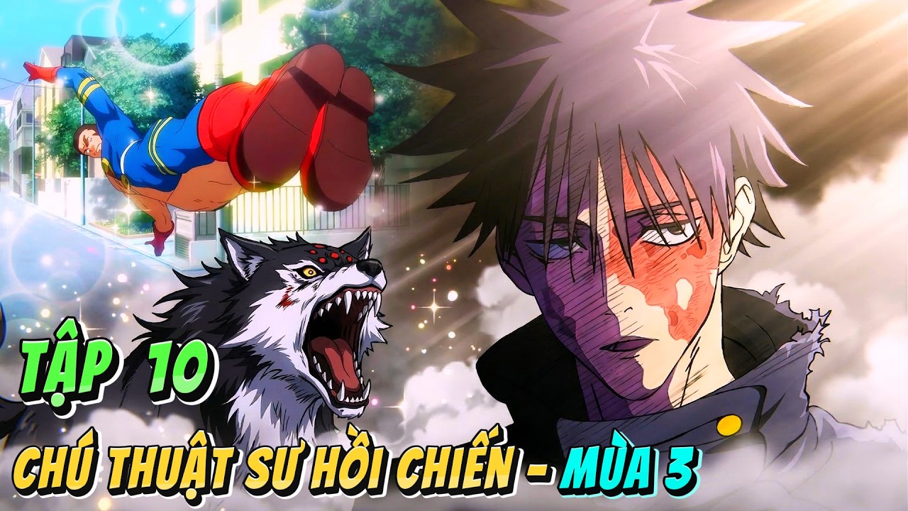 Jujutsu Kaisen Mùa 3 - Tập 10 | Megumi Bành Trướng Lãnh Địa Đấm Reggie  | Anime79 Review