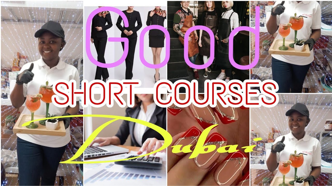 Short  Courses In Dubai That Will Give You A Good Job / UAE /Dubai