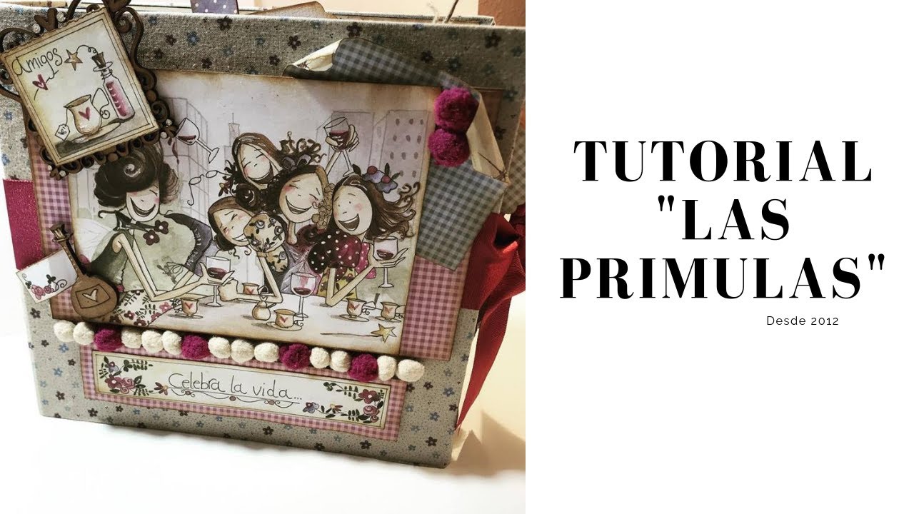 TUTORIAL ÁLBUM LAS PRIMULAS 