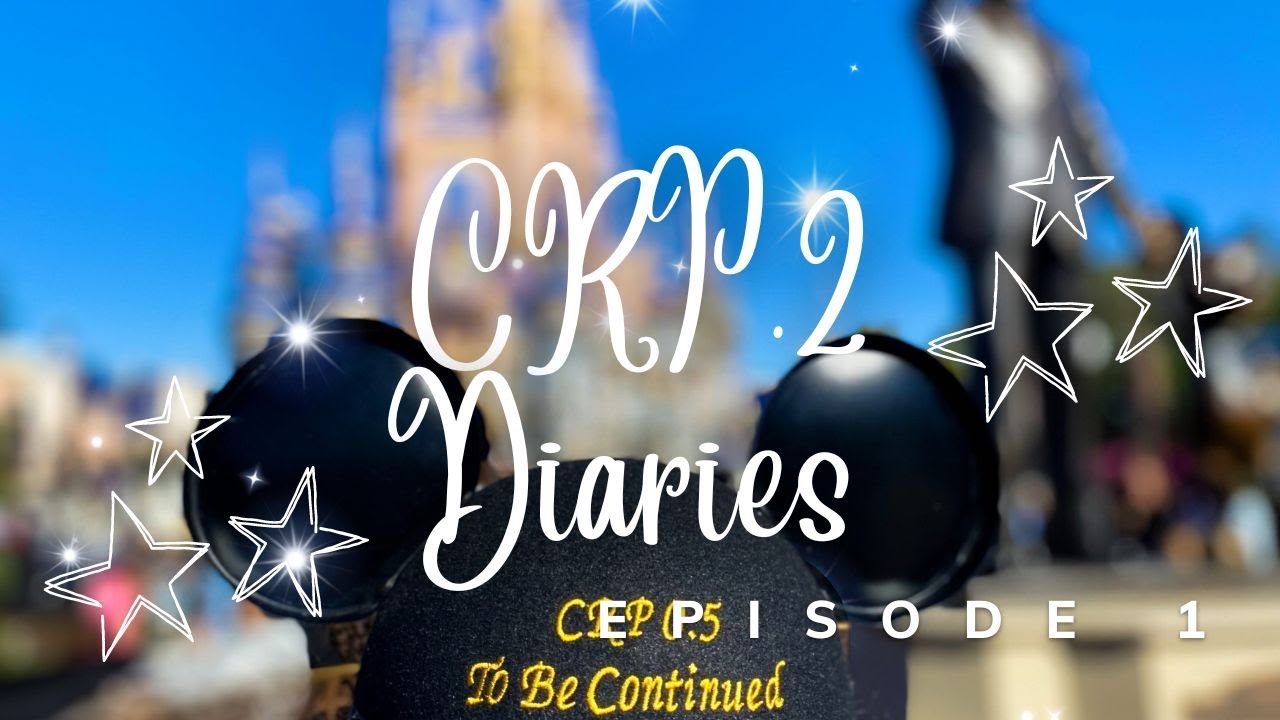 CRP2 Diaries: 1 - I'M GOING BACK TO DISNEY!