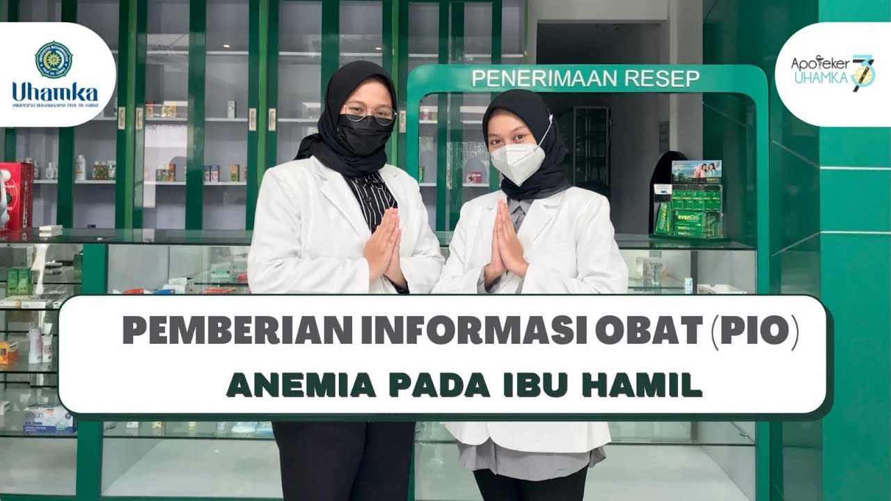 PEMBERIAN INFORMASI OBAT (PIO) | ANEMIA PADA IBU HAMIL | APOTEKER 37 UHAMKA