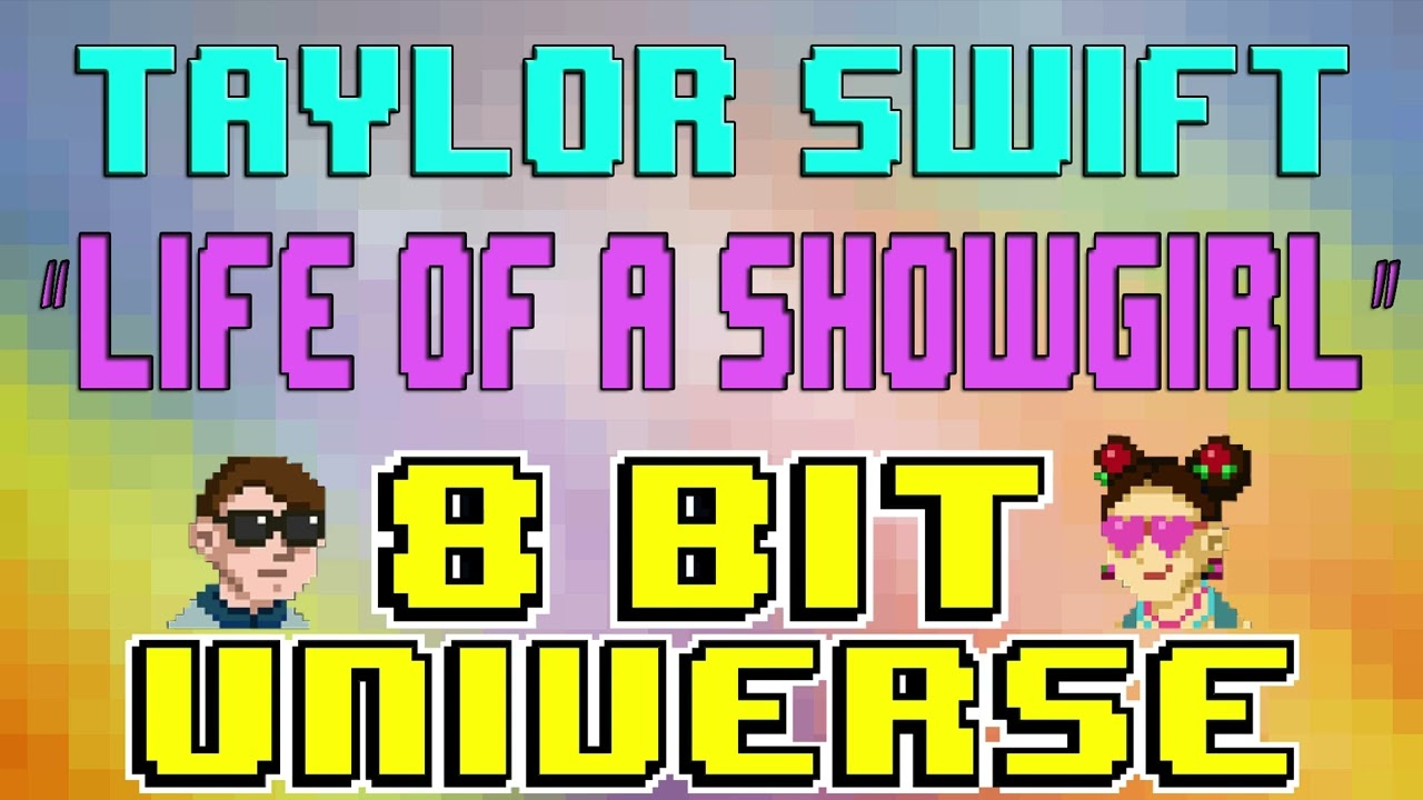 The Life Of A Showgirl [8 Bit Tribute to Taylor Swift] - 8 Bit Universe