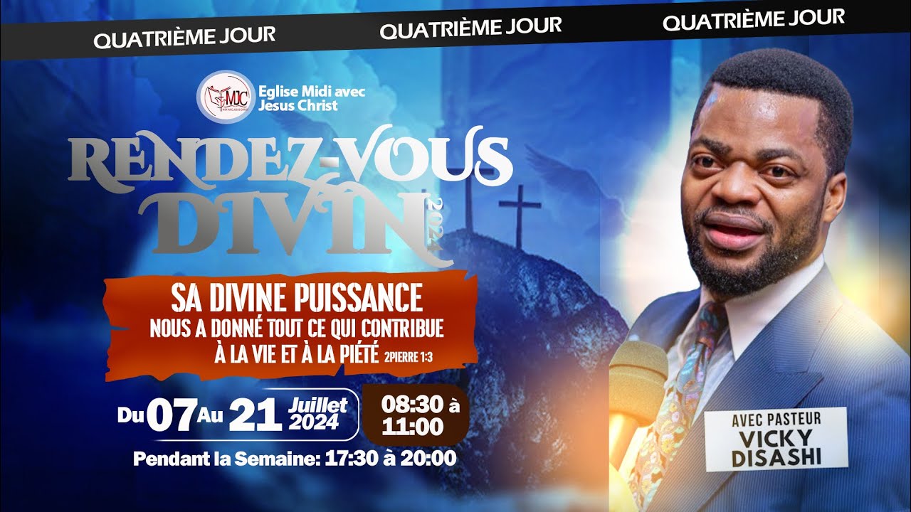 RENDEZ-VOUS DIVIN (Jour 4)  -  Mercredi 10 Juillet 2024 - Past.Vicky DISASHI