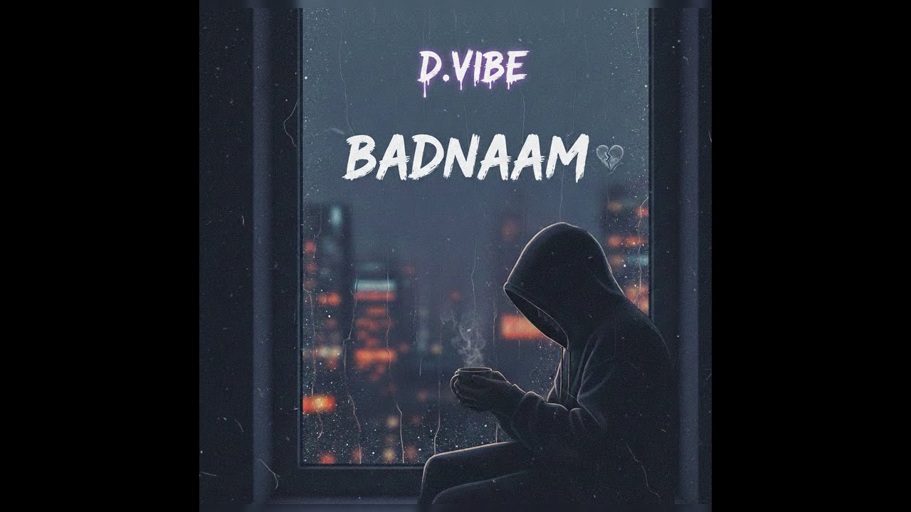 BADNAAM - D.VIBE (Official Visualizer) Prod.by D.VIBE