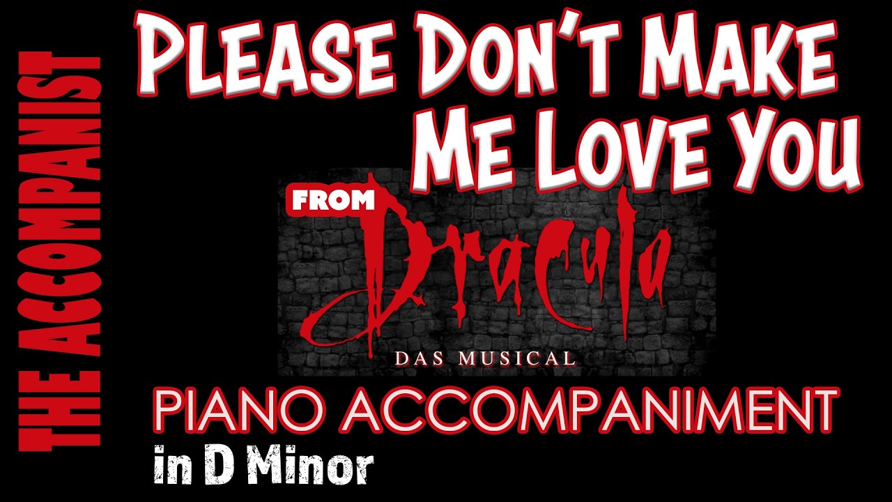 Please Don't Make Me Love You (Dracula) | Piano Accompaniment [Karaoke Lyrics in CC]