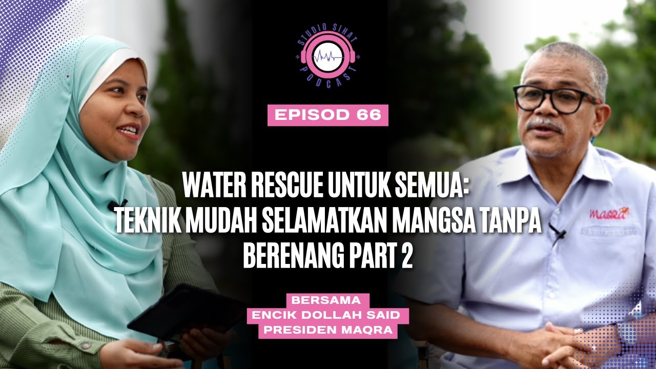 Water Rescue Untuk Semua: Teknik Mudah Selamatkan Mangsa TanpaBerenang Part 2 | P066