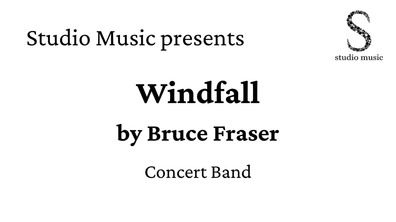 Windfall by Bruce Fraser for Concert Band