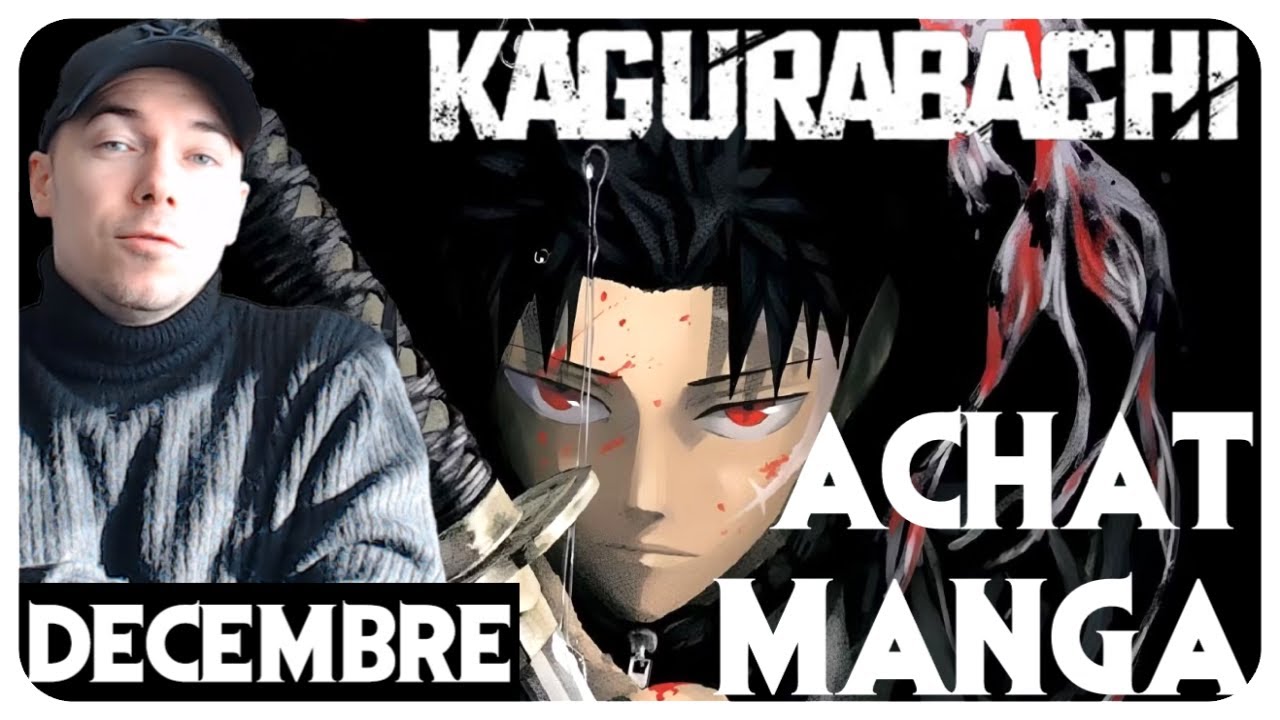 Kagurabachi la hype est finie ? (ACHAT MANGA Decembre 2025)