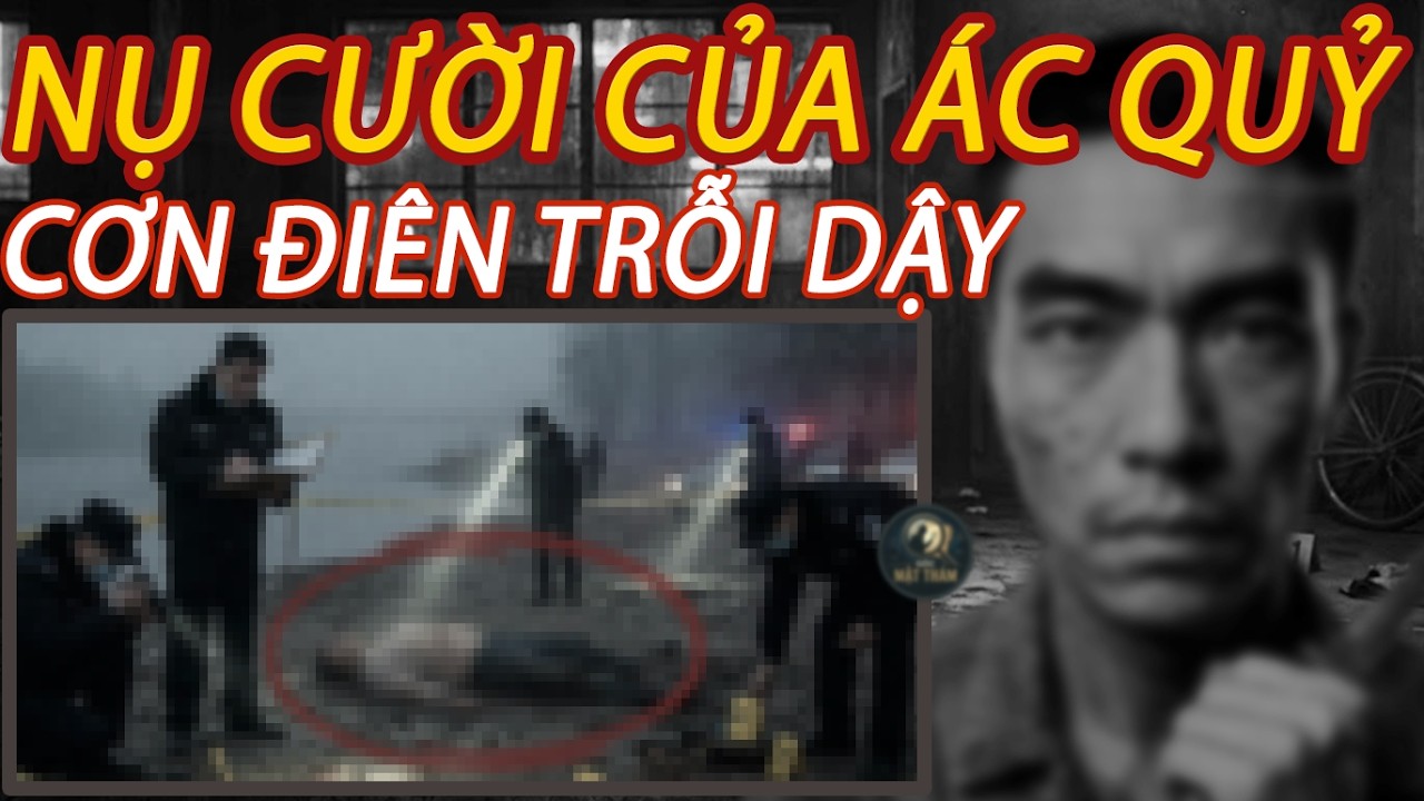 Hồ Sơ Tội Ác: Bóng Ma Bờ Vận Hà & Lời Nguyền Từ Tuổi Thơ