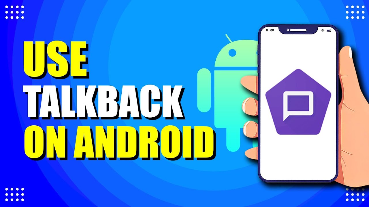 Как использовать TalkBack на Android (краткое руководство)