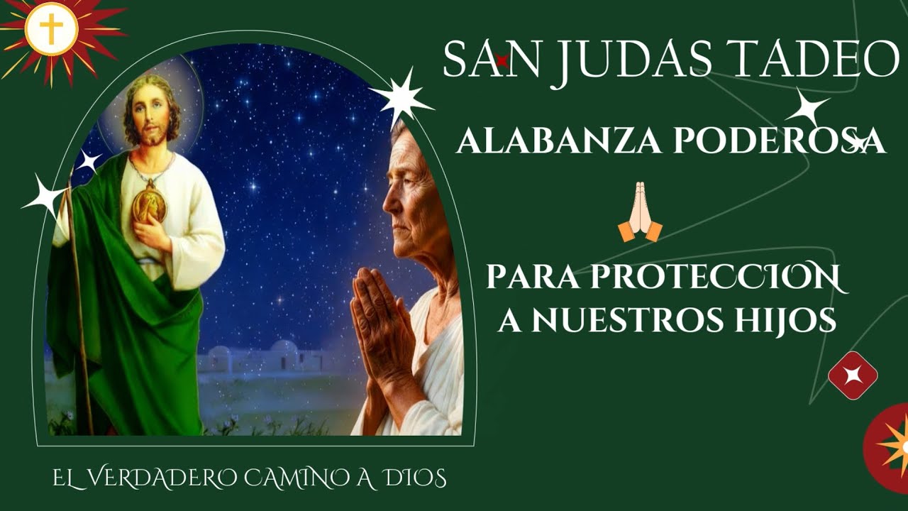 Oración Cantada a San Judas Tadeo por la Protección de Nuestros Hijos | Música de Fe y Esperanza