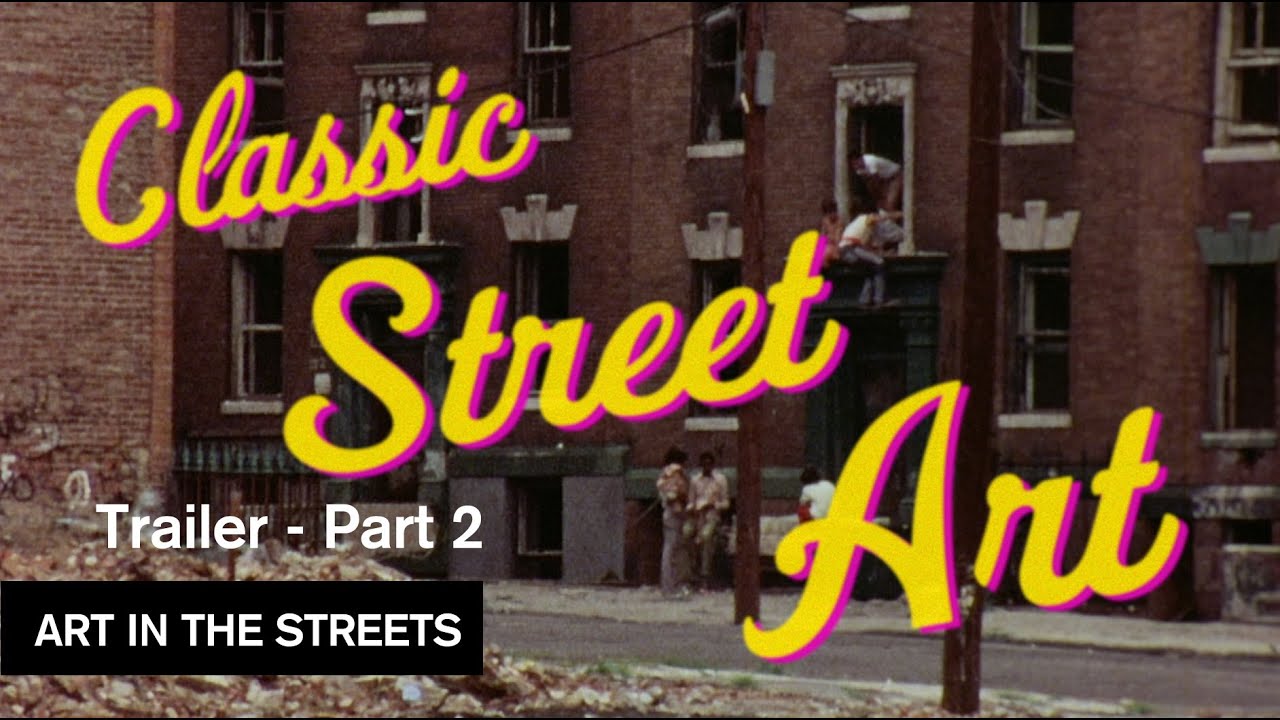 Classic Street Art Pt. 2 Intro - Art in the Streets - MOCAtv Ep.14