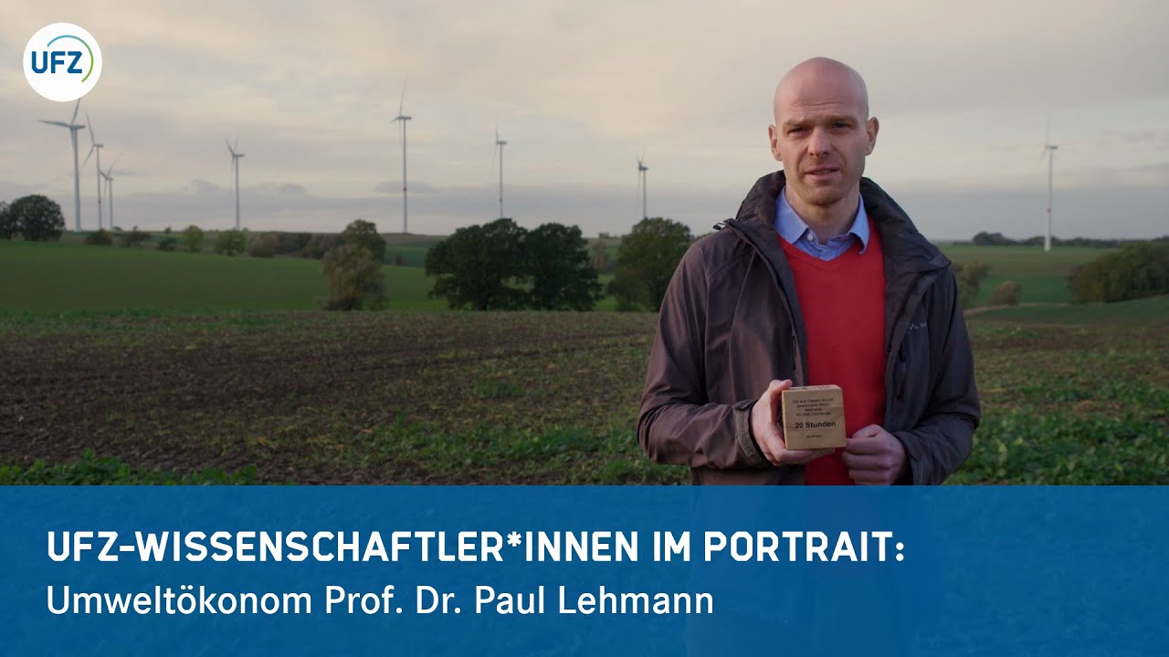 UFZ-Umweltökonom Prof. Dr. Paul Lehmann im Porträt