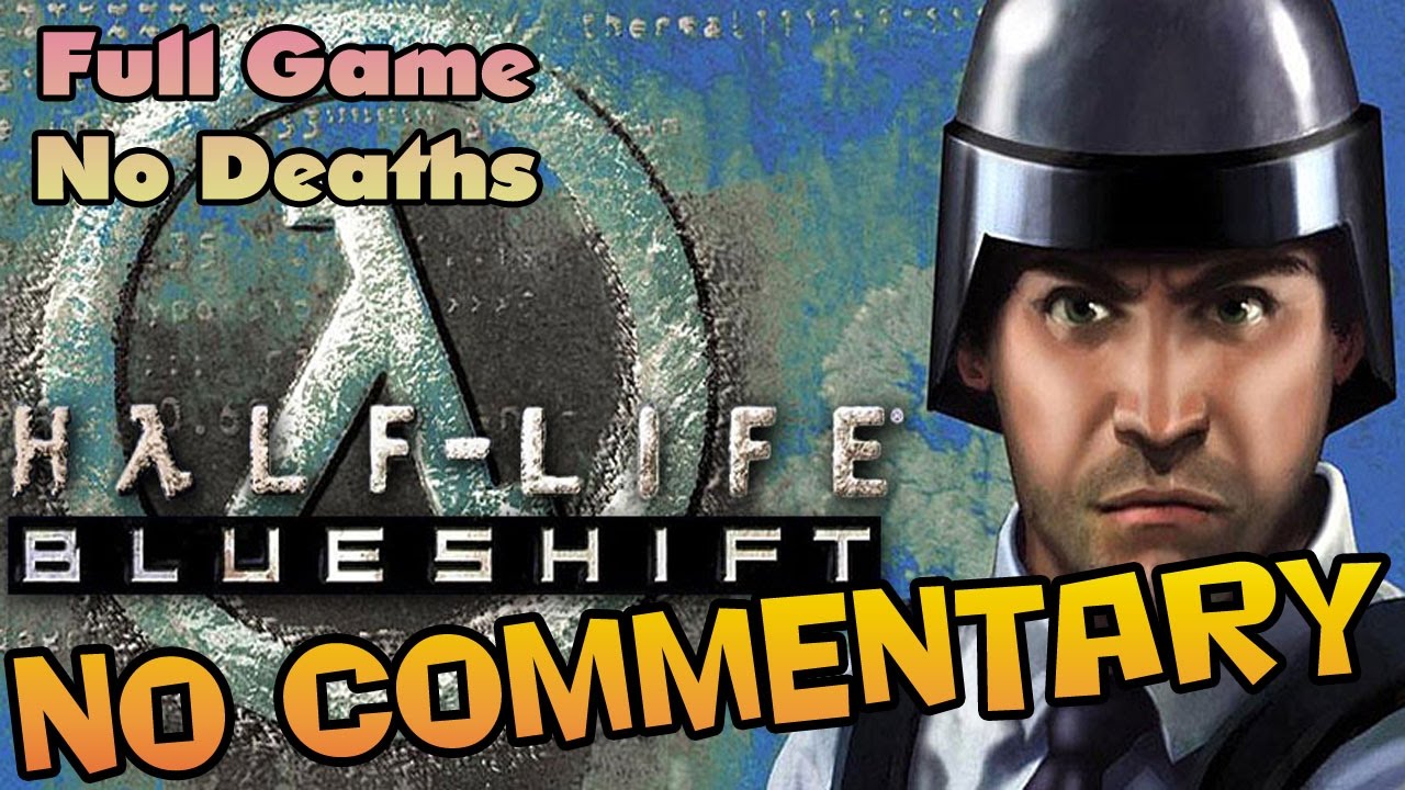 Half-Life: BLUE SHIFT - Full Walkthrough
