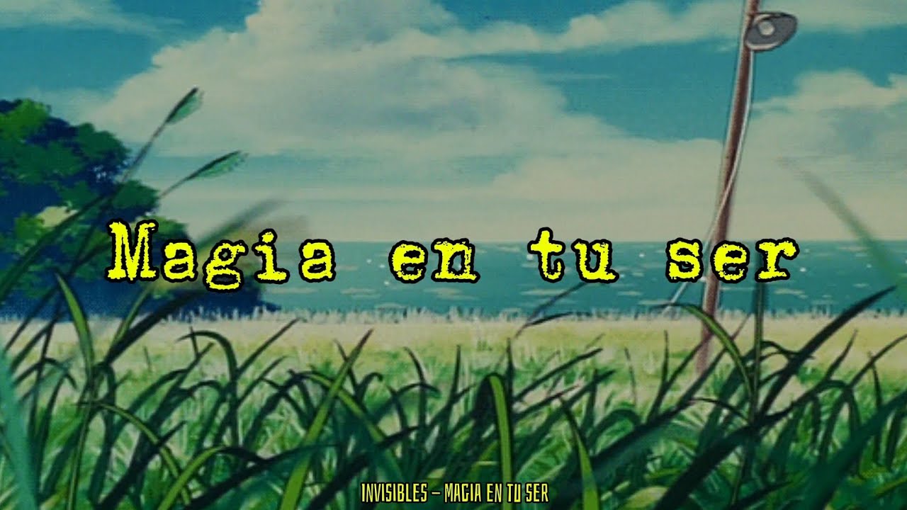 Invisibles - Magia en tu ser