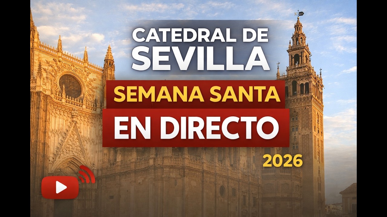 La Madrug&aacute; en la Catedral de Sevilla EN DIRECTO | Gran Poder, Macarena, Triana 2026