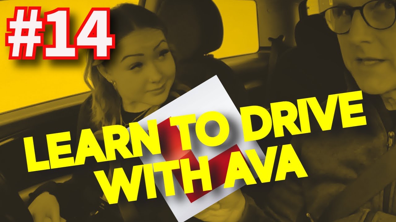 Driving Lessons with AVA - Lesson #14