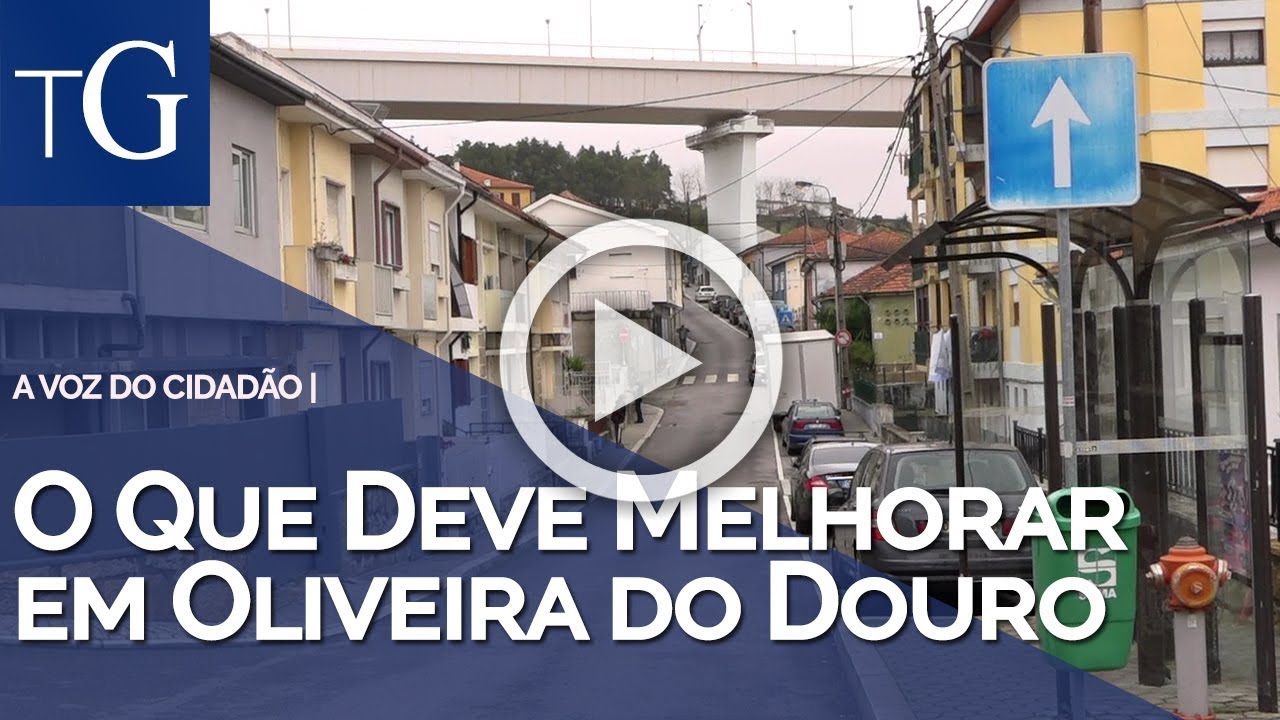 O Que Deve Melhorar em Oliveira do Douro
