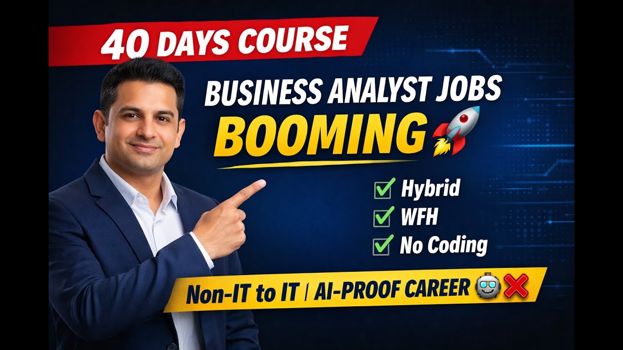 BA Jobs Peak 2026 | Hybrid & WFH Openings | Non-IT to IT in 40 Days | AI Will Not Replace BA