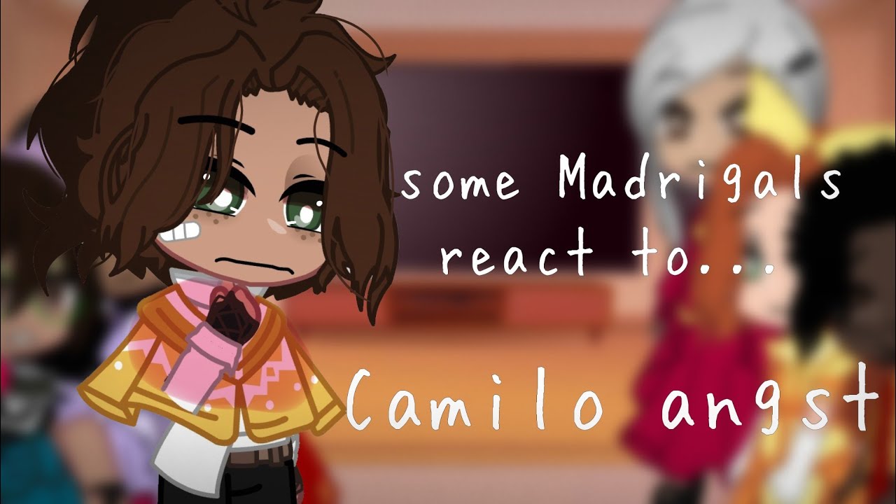 (ENCANTO) some Madrigals react to Camilo's angst | part 2