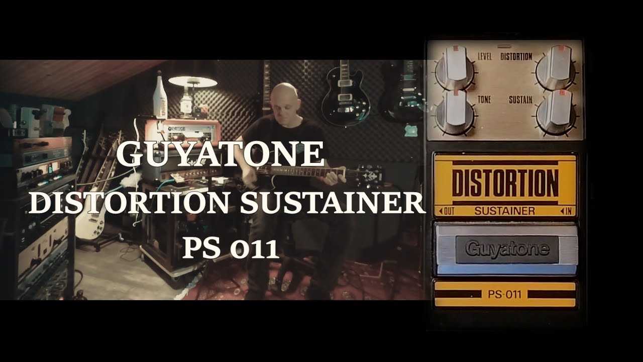 GUYATONE DISTORSION SUSTAINER PS 011 [ sound check ]   Power chords & Heavy tone !
