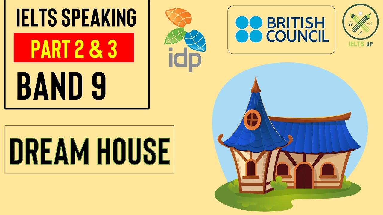 ✔IELTS SPEAKING | PART 2 & 3 || BAND 9 ||🏡🏠 Dream House or Perfect Home 🏡🏠
