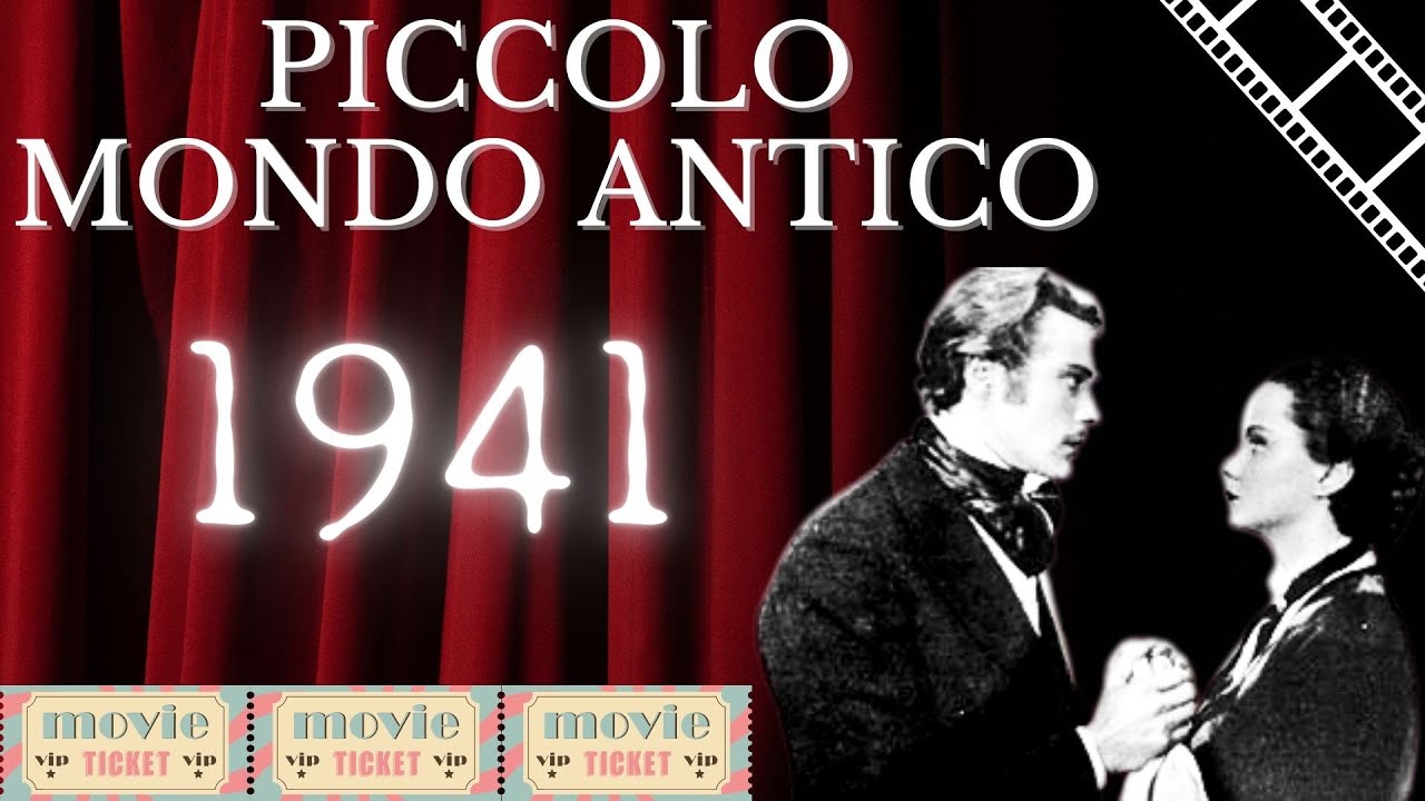 PICCOLO MONDO ANTICO - FILM COMPLETO (1941)