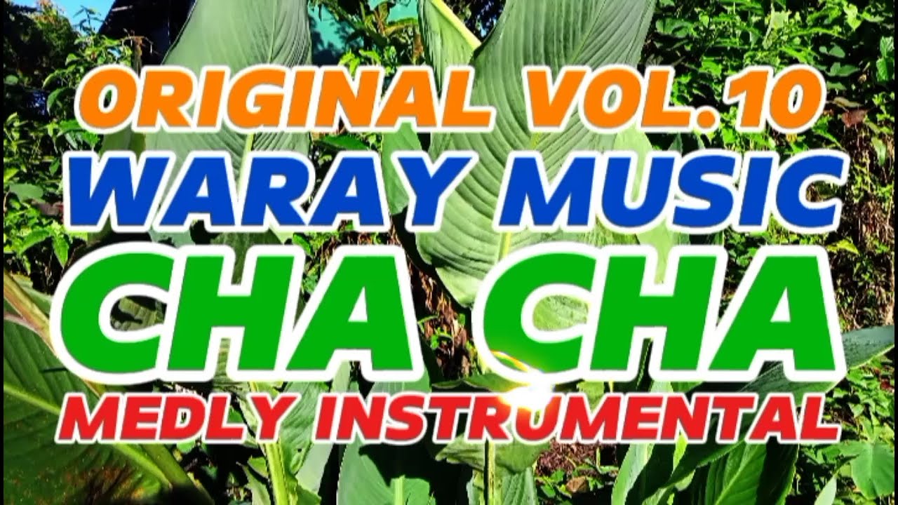 BORONGAN WARAY REMIX CHA CHA MEDLY