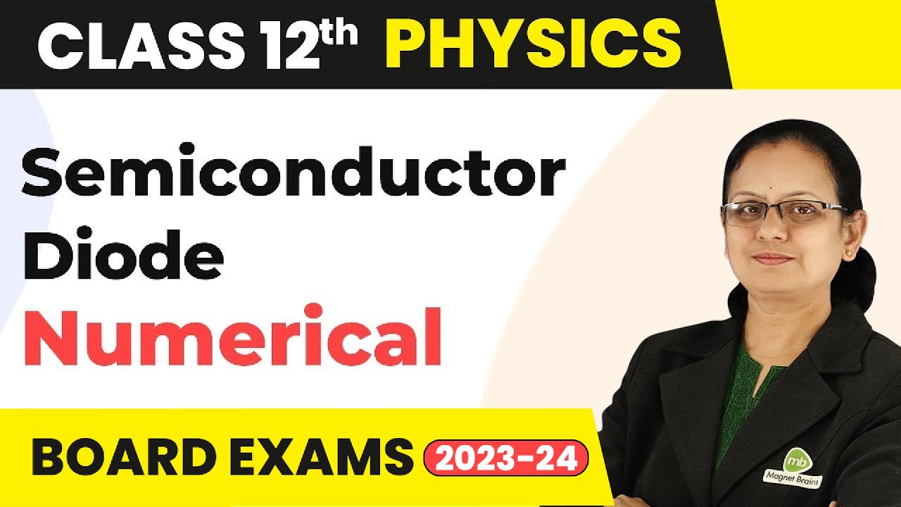 Semiconductor Diode : Numerical - Semiconductor Electronics | Class 12 Physics 2022-23