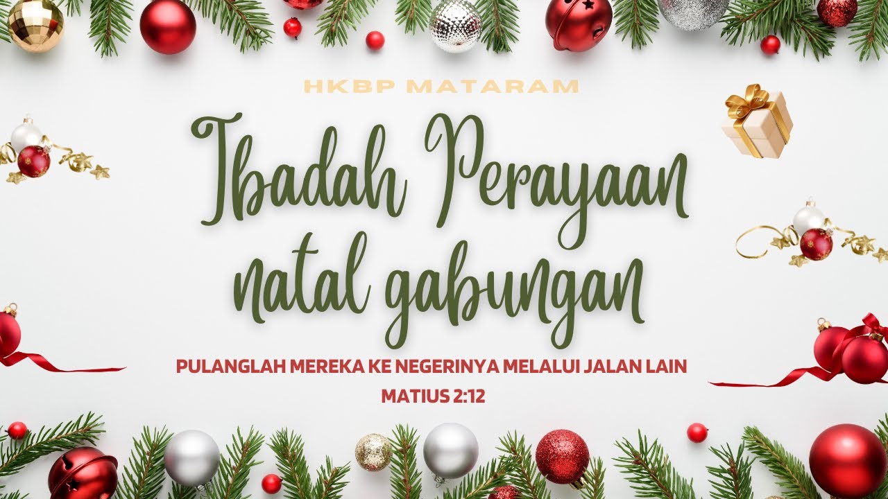 HKBP MATARAM - LIVE STREAMING IBADAH PERAYAAN NATAL GABUNGAN. SABTU, 17 DESEMBER 2022