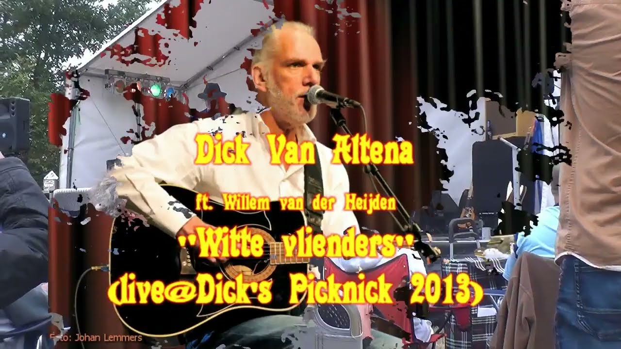 Dick van Altena (ft. Willem van der Heijden) - Witte vlienders (Live@Dick's Picknick)[2013]