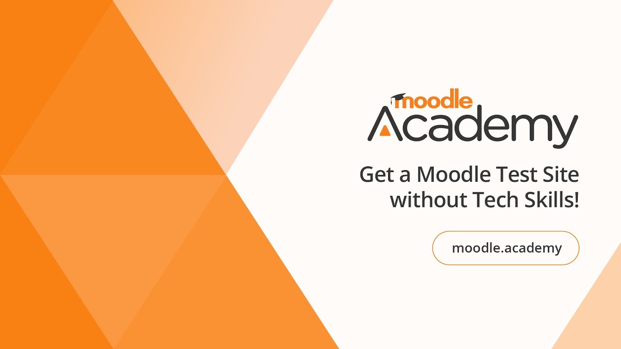 Get a Moodle Test Site without Tech Skills | Moodle Academy