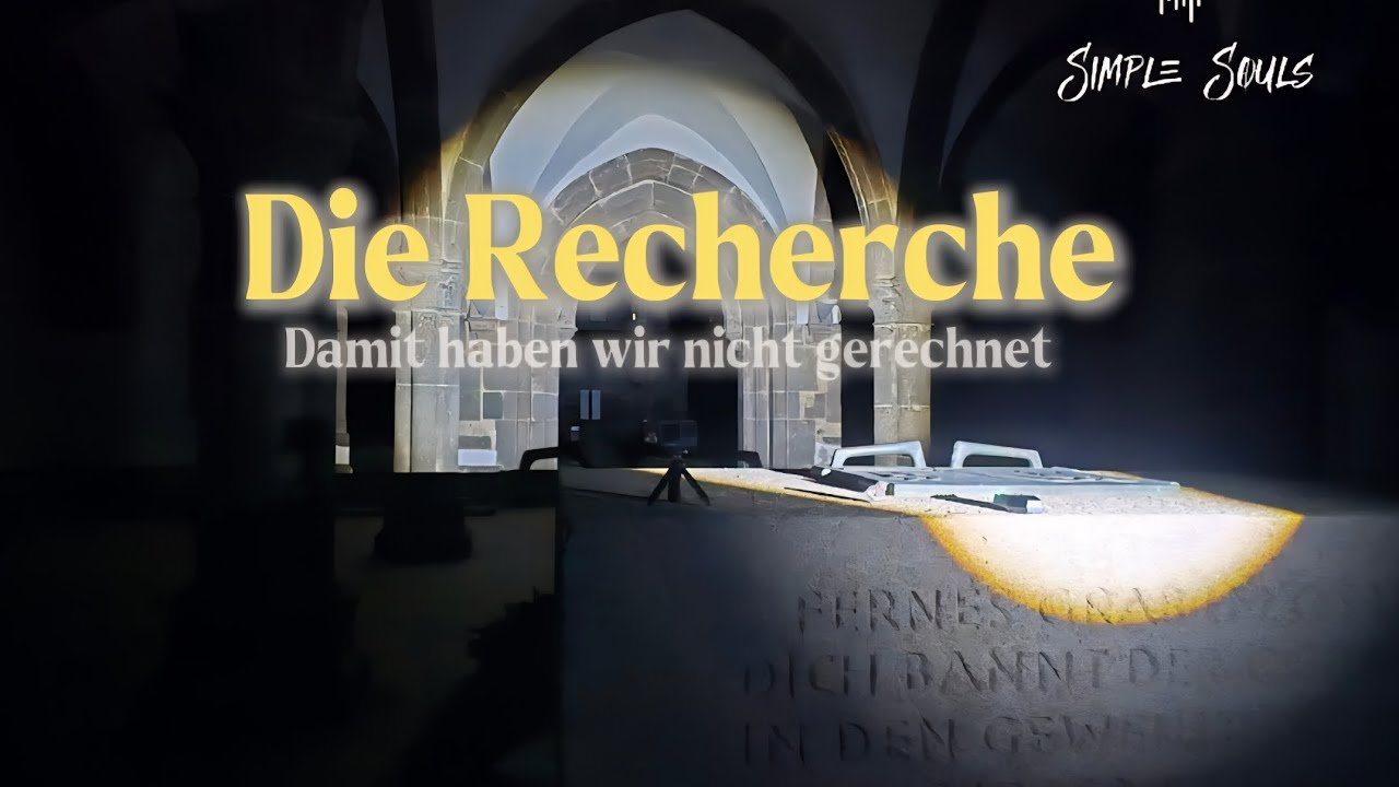 Teil 2 - Die Recherche I Damit haben wir nicht gerechnet I Paranormale Untersuchung I Simple Souls