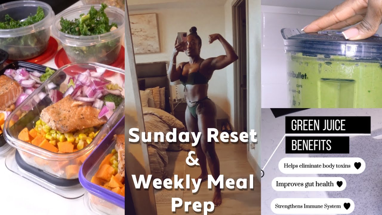 SUNDAY RESET & WEEKLY MEAL PREP !