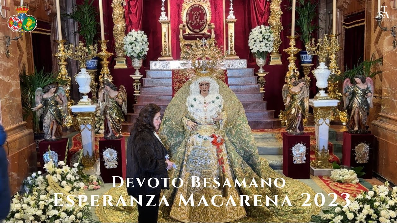 [4K] DEVOTO BESAMANOS ESPERANZA MACARENA 2023 - BASÍLICA DE LA MACARENA SEVILLA