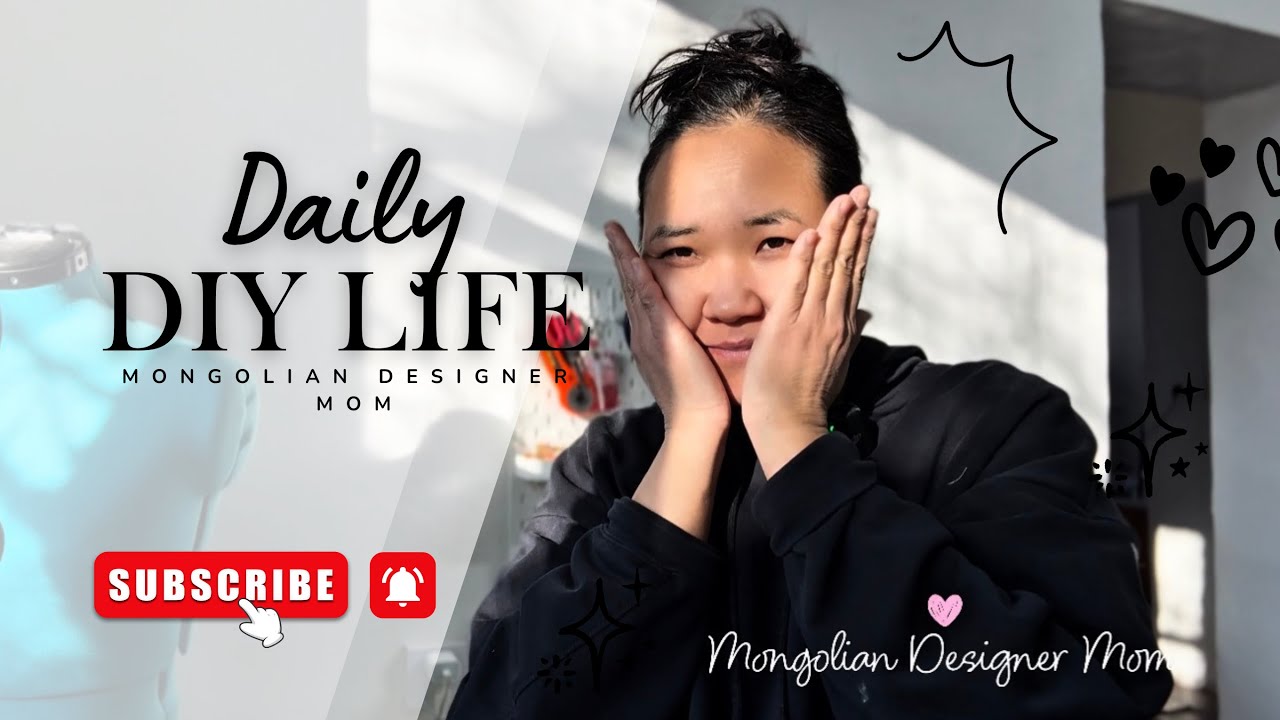 ШИНЭ ОНЫ МЭНД! Daily DIY LIFE