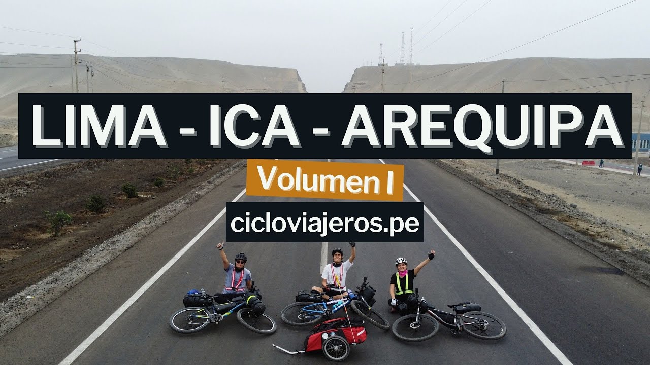Carretera cerrada y mordida de perro ¡EMPEZÓ LA AVENTURA! Cicloviaje LIMA - ICA - AREQUIPA (Vol. I)
