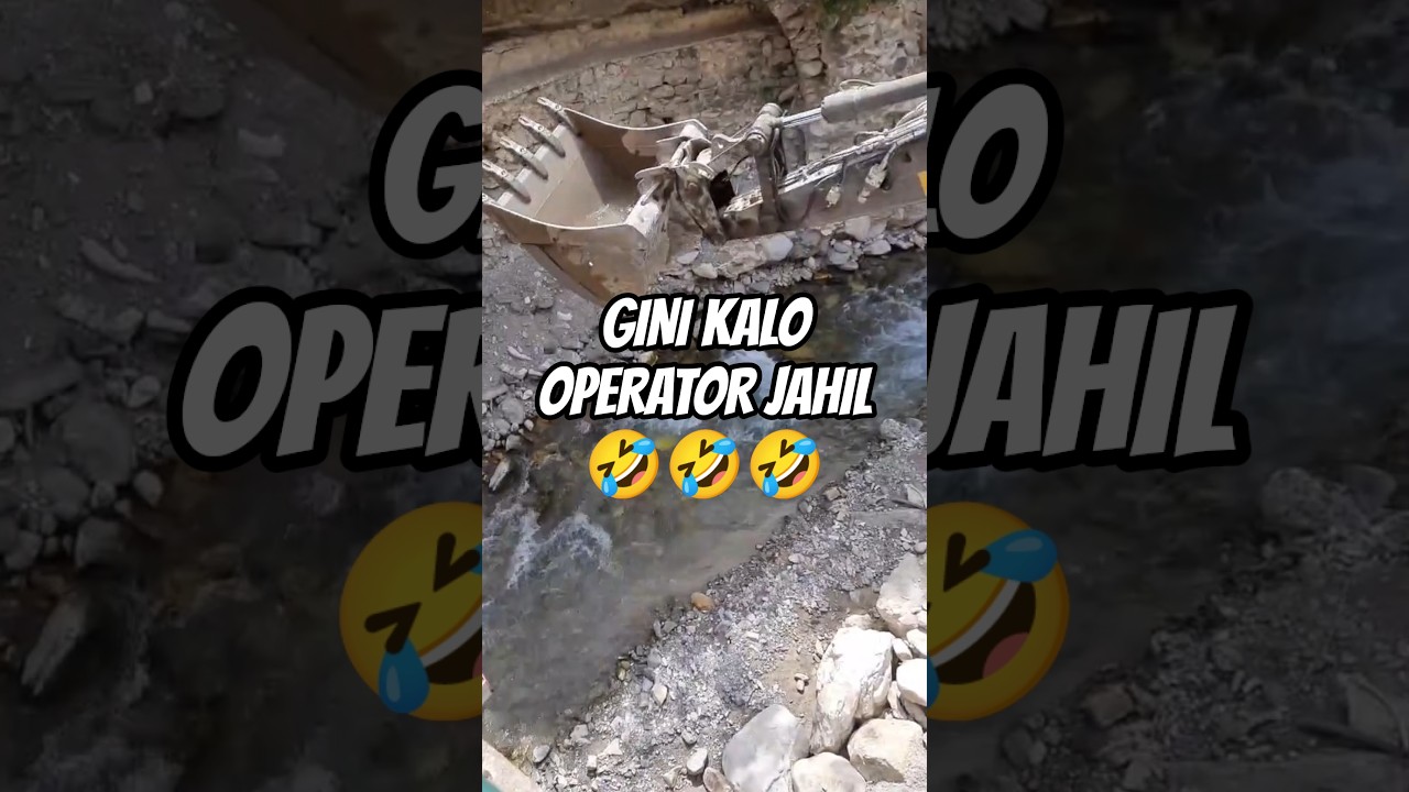 VIDEO KEJAHILAN OPERATOR ALAT BERAT🤣🤣🤣