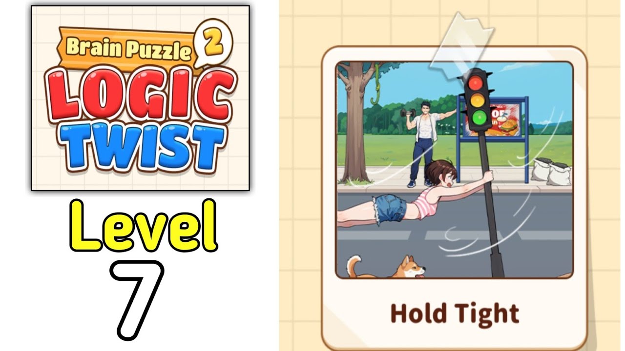 Brain Puzzle 2 Logic twist level 7 hold tight Walkthrough Solution